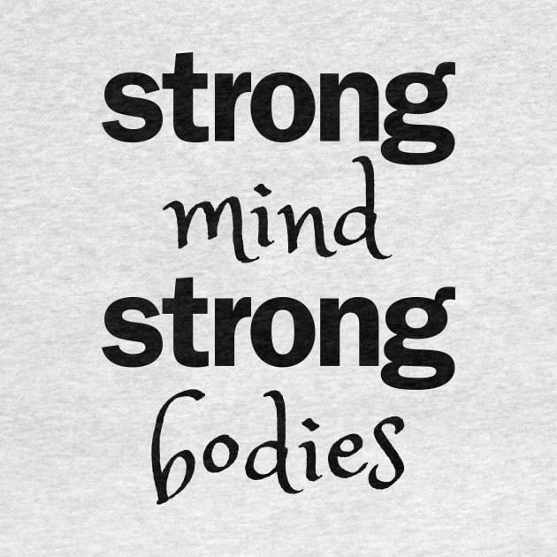 strong mind strong bodies by Bisimple